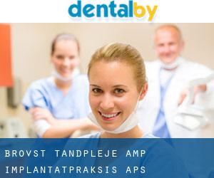 Brovst Tandpleje- & Implantatpraksis ApS.