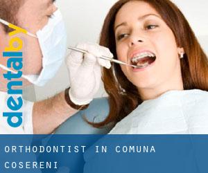 Orthodontist in Comuna Coşereni