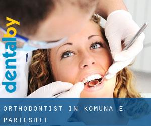 Orthodontist in Komuna e Parteshit