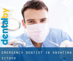 Emergency Dentist in Obshtina Sitovo