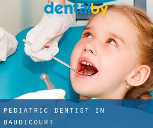 Pediatric Dentist in Baudicourt