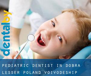 Pediatric Dentist in Dobra (Lesser Poland Voivodeship)