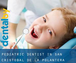 Pediatric Dentist in San Cristóbal de la Polantera