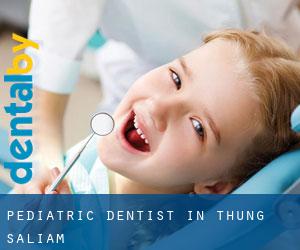 Pediatric Dentist in Thung Saliam