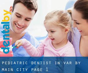 Pediatric Dentist in Var by main city - page 1