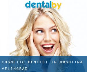 Cosmetic Dentist in Obshtina Velingrad