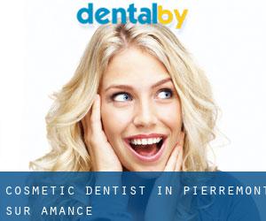 Cosmetic Dentist in Pierremont-sur-Amance