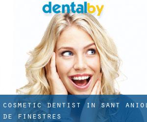 Cosmetic Dentist in Sant Aniol de Finestres