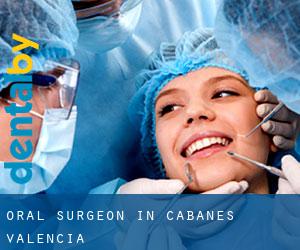 Oral Surgeon in Cabanes (Valencia)