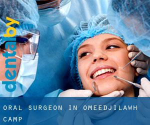 Oral Surgeon in Omeedjilawh Camp