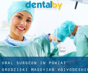Oral Surgeon in Powiat grodziski (Masovian Voivodeship)