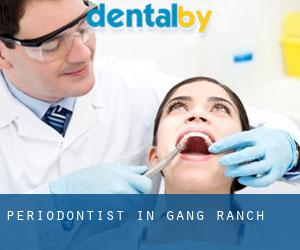 Periodontist in Gang Ranch
