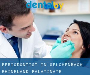 Periodontist in Selchenbach (Rhineland-Palatinate)
