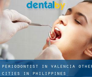 Periodontist in Valencia (Other Cities in Philippines)
