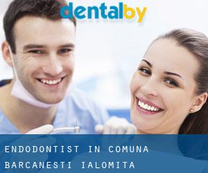 Endodontist in Comuna Bărcăneşti (Ialomiţa)