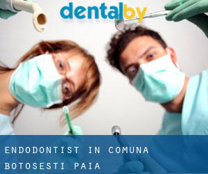 Endodontist in Comuna Botoşeşti-Paia