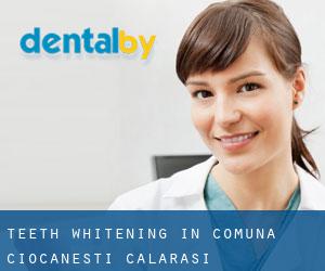 Teeth whitening in Comuna Ciocăneşti (Călăraşi)