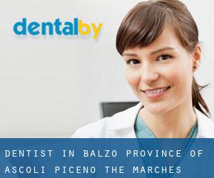 dentist in Balzo (Province of Ascoli Piceno, The Marches)