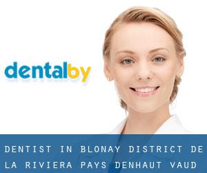 dentist in Blonay (District de la Riviera-Pays-d'Enhaut, Vaud)