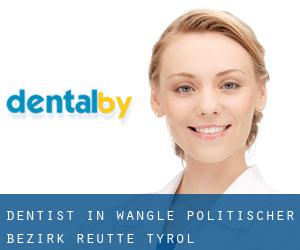 dentist in Wängle (Politischer Bezirk Reutte, Tyrol)